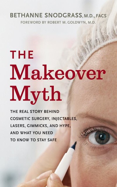 The Makeover Myth, Bethanne Snodgrass