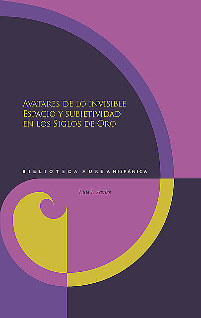 Avatares de lo invisible, Luis F. Avilés
