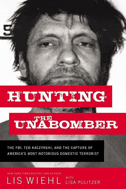 Hunting the Unabomber, Lis Wiehl