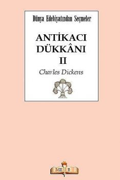 Antikacı Dükkanı 2 (DICKENS), Charles Dickens