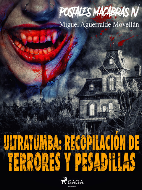 Postales macabras IV: Ultratumba: Recopilación de terrores y pesadillas, Miguel Aguerralde Movellán