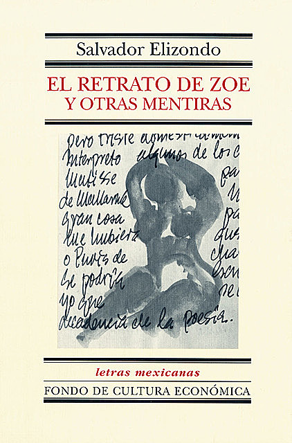 El retrato de Zoe y otras mentiras, Salvador Elizondo