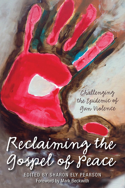 Reclaiming The Gospel of Peace, Sharon Ely Pearson