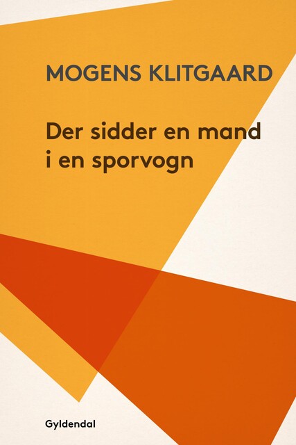 Der sidder en mand i en sporvogn, Mogens Klitgaard