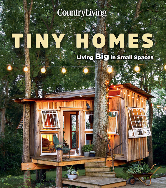 Tiny Homes, Country Living