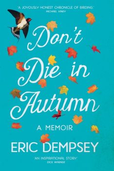 Don't Die in Autumn, Eric Dempsey