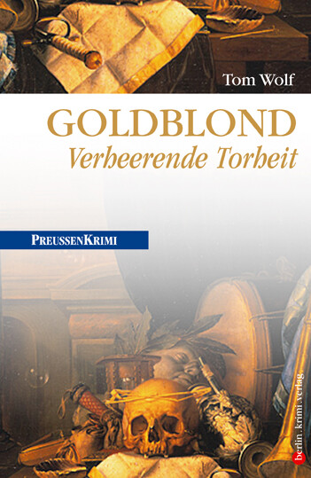 Goldblond - Verheerende Torheit, Tom Wolf