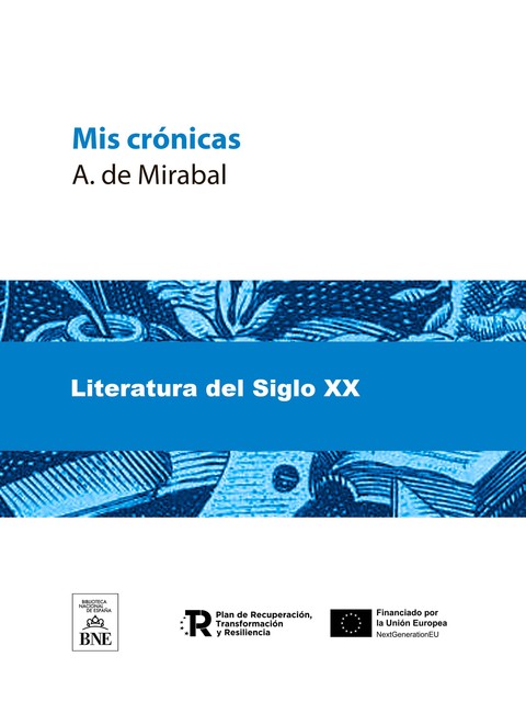 Mis crónicas, A. de Mirabal