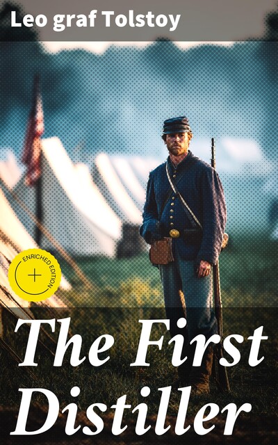 The First Distiller, Leo Tolstoy