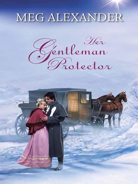 Her Gentleman Protector, Meg Alexander