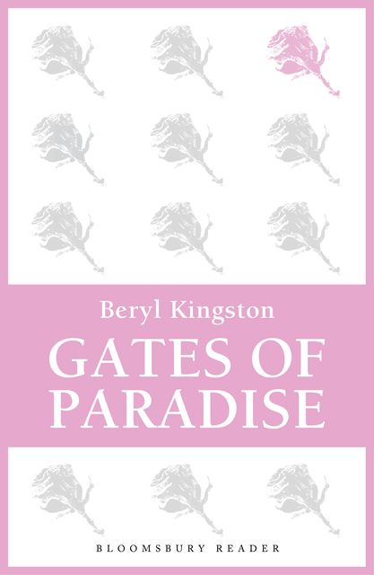 Gates of Paradise, Beryl Kingston