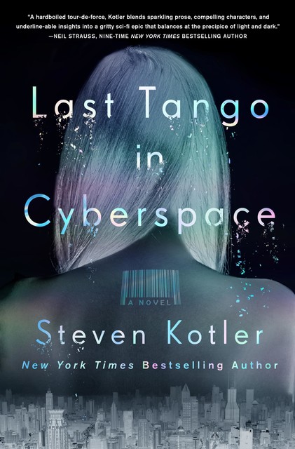 Last Tango in Cyberspace, Steven Kotler