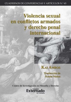 Violencia sexual en conflictos armados y derecho penal internacional, Kai Ambos