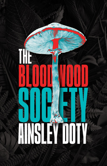 The Bloodwood Society, Ainsley Doty