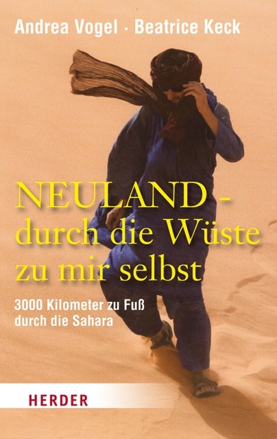Neuland – durch die Wüste zu mir selbst, Andrea Vogel, Beatrice Keck