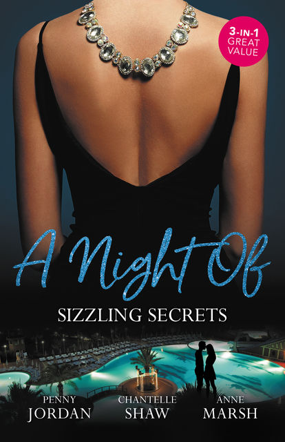 A Night Of Sizzling Secrets/A Secret Disgrace/Secrets Of A Powerful Man/Wicked Secrets, Chantelle Shaw, Penny Jordan, Anne Marsh