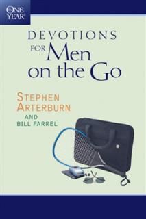 One Year Devotions for Men on the Go, Stephen Arterburn