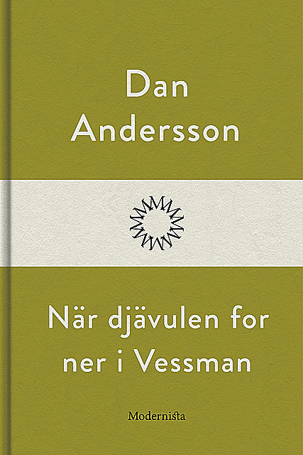 När djävulen for ner i Vessman, Dan Andersson