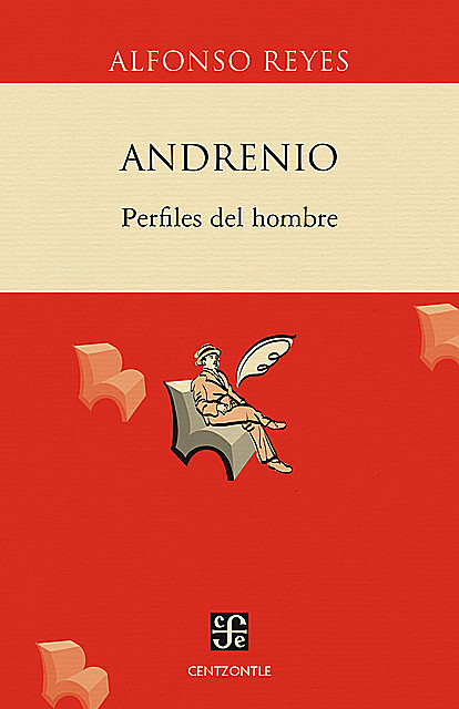 Andrenio: Perfiles del hombre, Alfonso Reyes