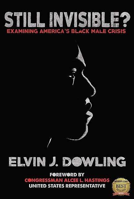 Still Invisible, Elvin J. Dowling