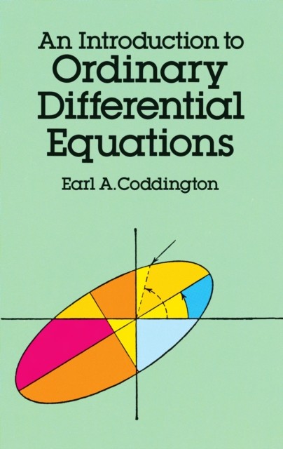 Introduction to Ordinary Differential Equations, Earl A.Coddington