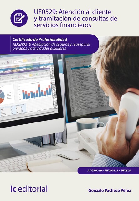 Atención al cliente y tramitación de consultas de servicios financieros. ADGN0210, Gonzalo Pérez