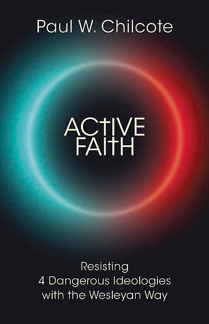 Active Faith, Paul W. Chilcote