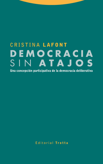 Democracia sin atajos, Cristina Lafont