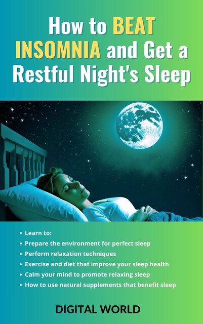 How to Beat Insomnia and Get a Restful Night's Sleep, Digital World