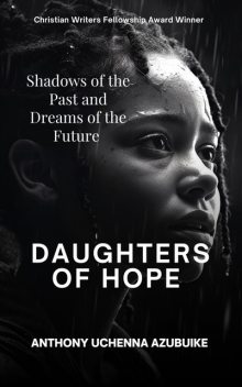 Daughters of Hope, Anthony Uchenna Azubuike