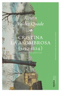 Cristina la asombrosa, Kirstin Valdez Quade