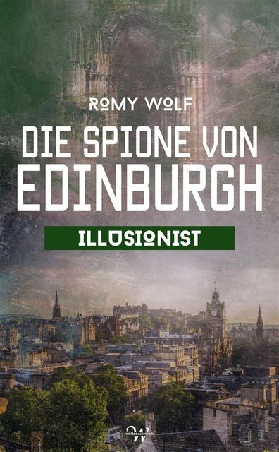 Die Spione von Edinburgh 4, Romy Wolf