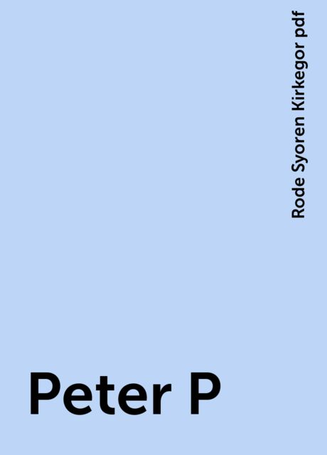 Peter P, Rode Syoren Kirkegor pdf