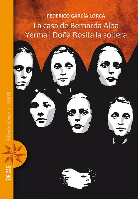 La casa de Bernarda Alba / Yerma / Doña Rosita la soltera, Federico García Lorca