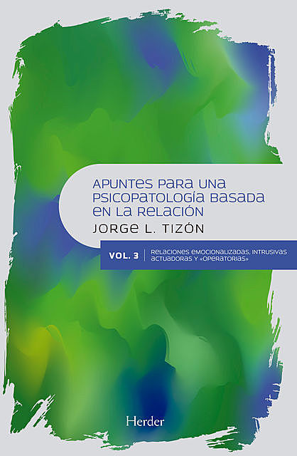 Apuntes para una psicopatología basada en la relación, Jorge Tizón