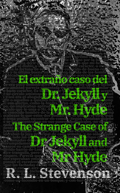El extraño caso del Dr. Jekyll y Mr. Hyde – The Strange Case of Dr Jekyll and Mr Hyde, Robert Louis Stevenson