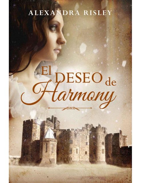 El deseo de Harmony, Alexandra Risley