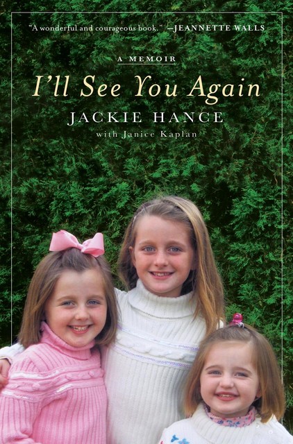 I'll See You Again, Janice Kaplan, Jackie Hance