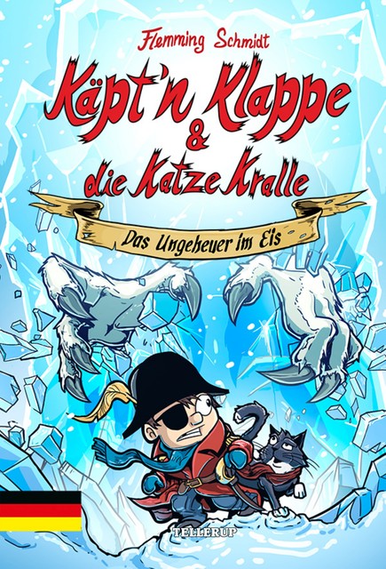 Käpt’n Klappe und die Katze Kralle #2: Das Ungeheuer im Eis, Flemming Schmidt