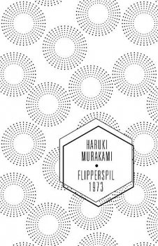 Flipperspil 1973, Haruki Murakami