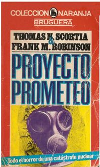 Proyecto Prometeo, Thomas Frank, Robinson Scortia