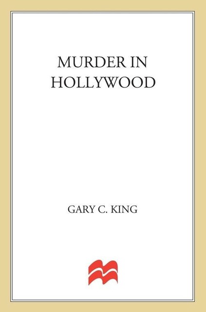 Murder In Hollywood, Gary King