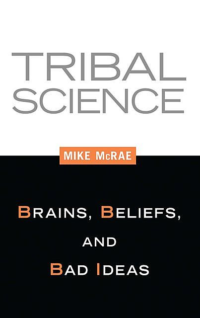 Tribal Science, Mike McRae