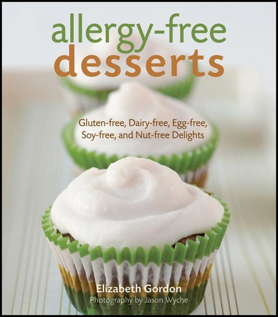 Allergy-Free Desserts, Elizabeth Gordon