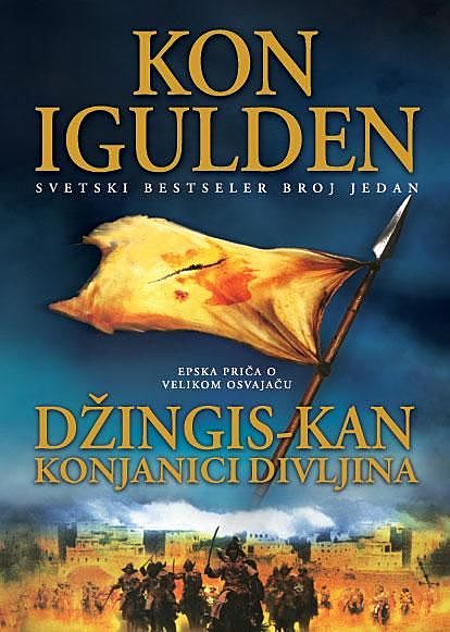 Conn Iggulden – Dzingis Kan 03 Konjanici divljina (SR), Conn Iggulden