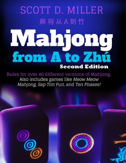 Mahjong from A to Zhú, Scott Miller