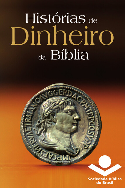 Histórias de dinheiro da Bíblia, Sociedade Bíblica do Brasil