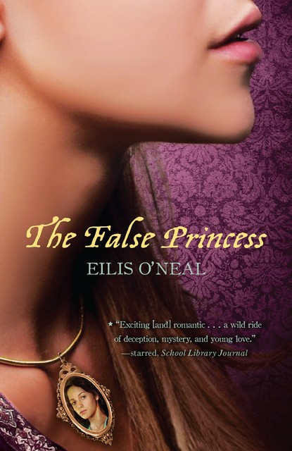 The False Princess, Eilis O'Neal