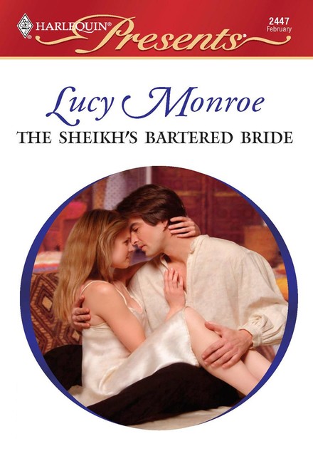The Sheikh's Bartered Bride, Lucy Monroe