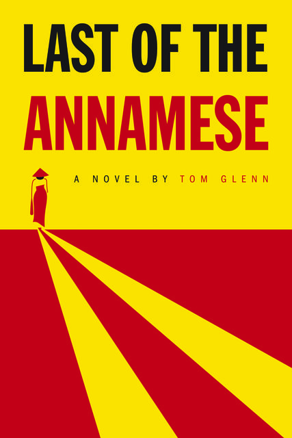 Last of the Annamese, Tom Glenn